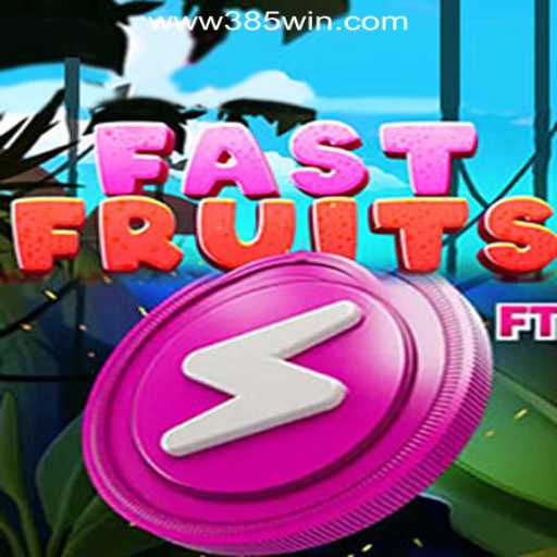 Experience the Thrills of FastFruits at 385win.com Oficial Slots Brasil #1