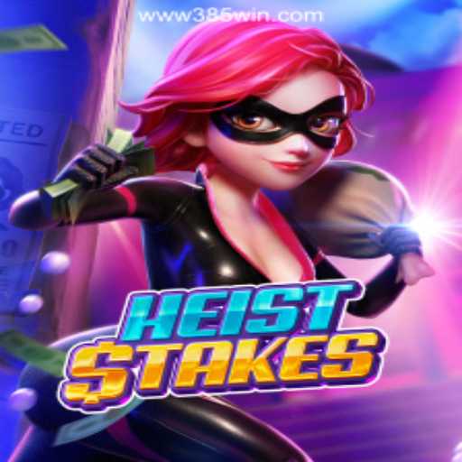 Explore the Thrilling World of HeistStakes: A Top Game at 385win.com Oficial Slots Brasil #1
