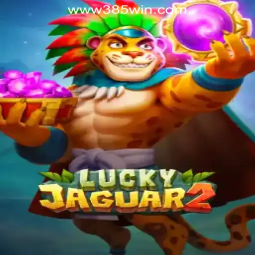 Exploring Luckyjaguar2: The Premier Online Slot Game on 385win.com